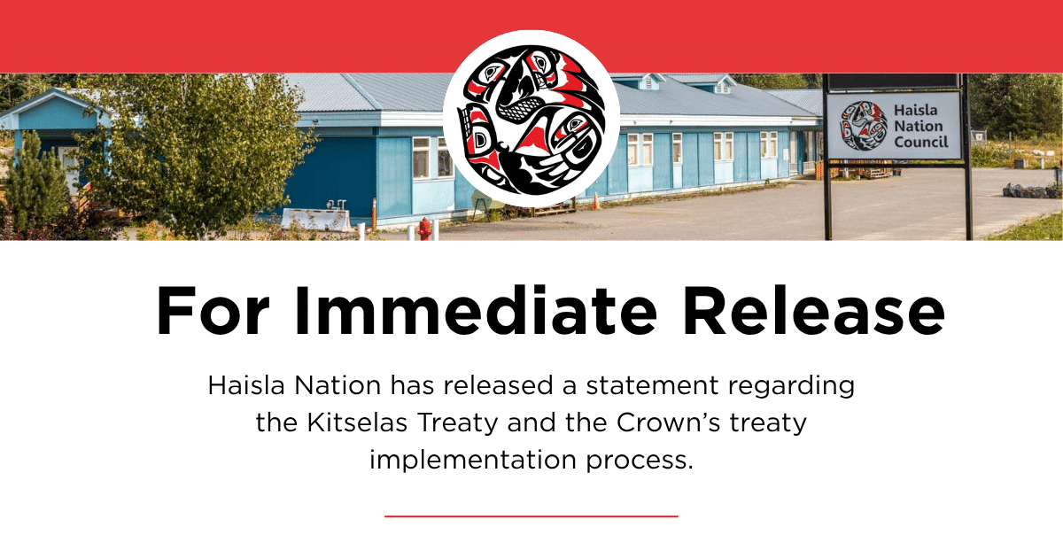Haisla Nation has released a statement regarding the Kitselas Treaty and the Crown’s treaty implementation process.
